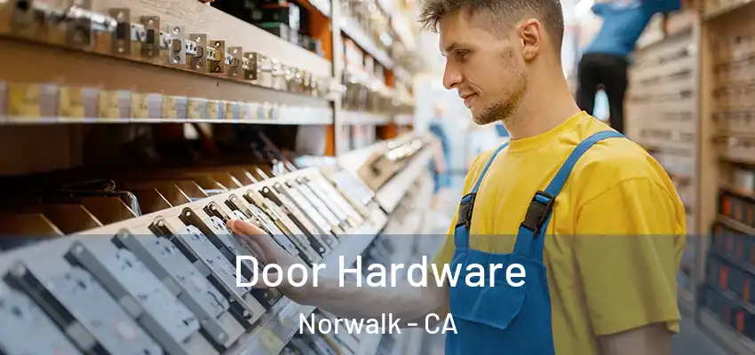  Door Hardware Norwalk - CA