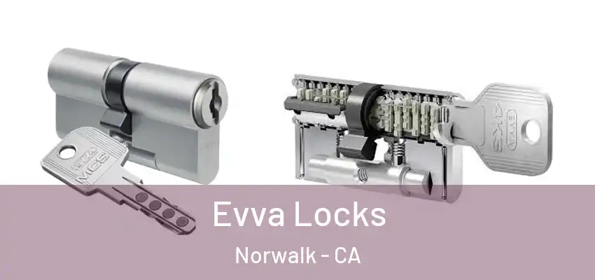  Evva Locks Norwalk - CA