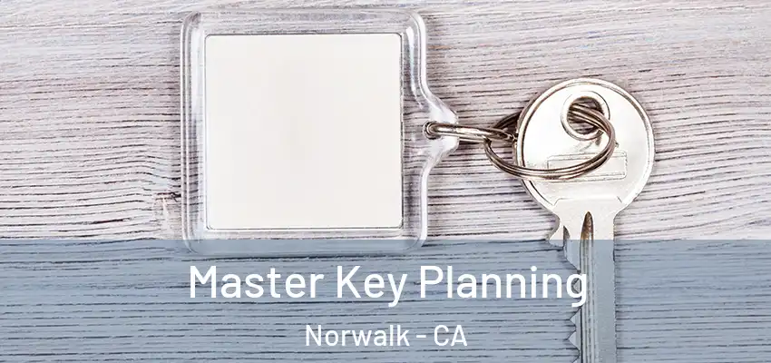  Master Key Planning Norwalk - CA