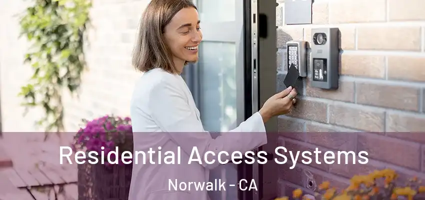  Residential Access Systems Norwalk - CA