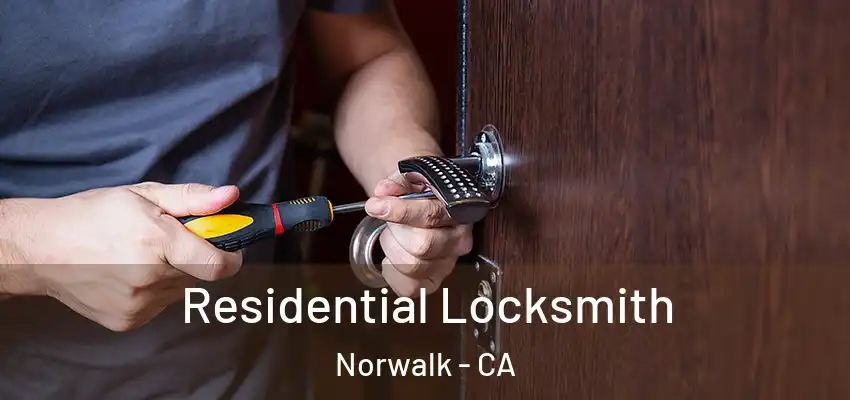  Residential Locksmith Norwalk - CA